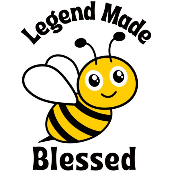 Legend Made Bee Blessed Thumbnail
